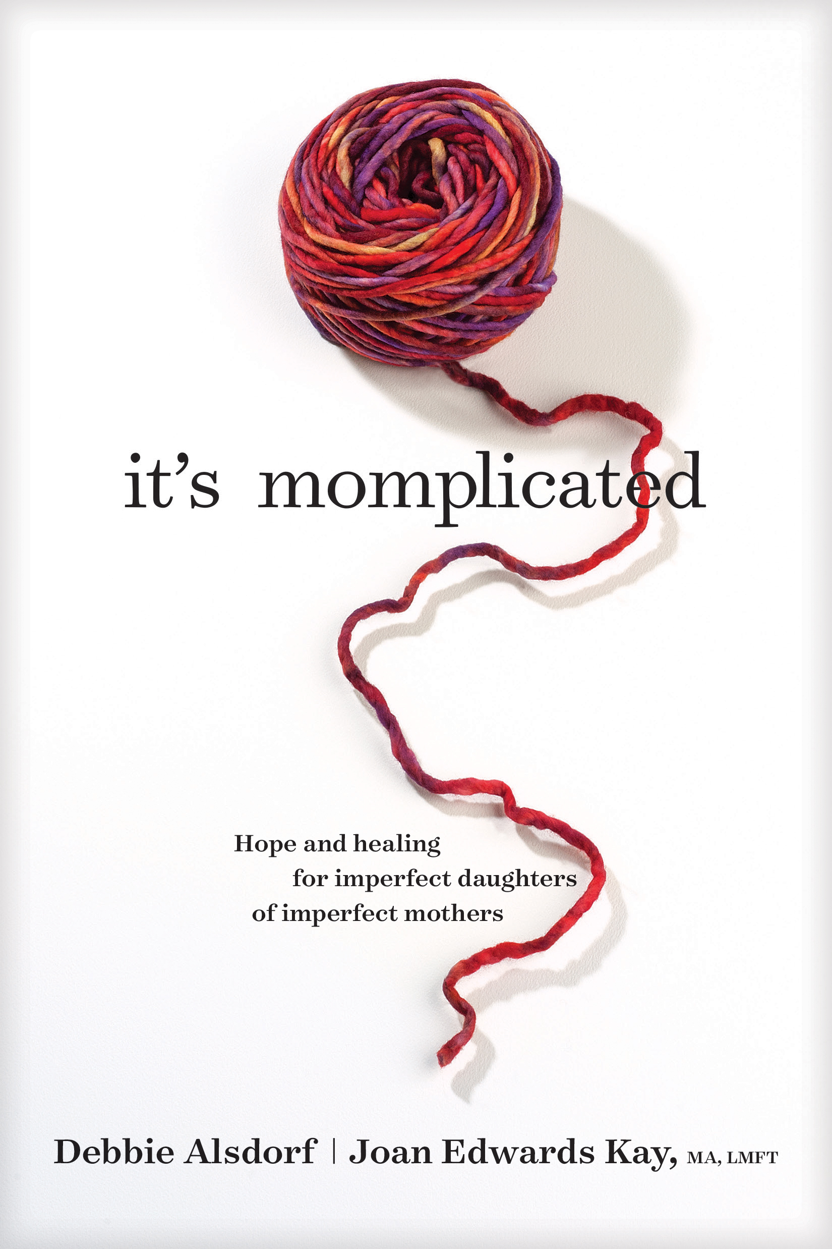 It's Momplicated By Debbie Alsdorf Joan Edwards Kay (Paperback)