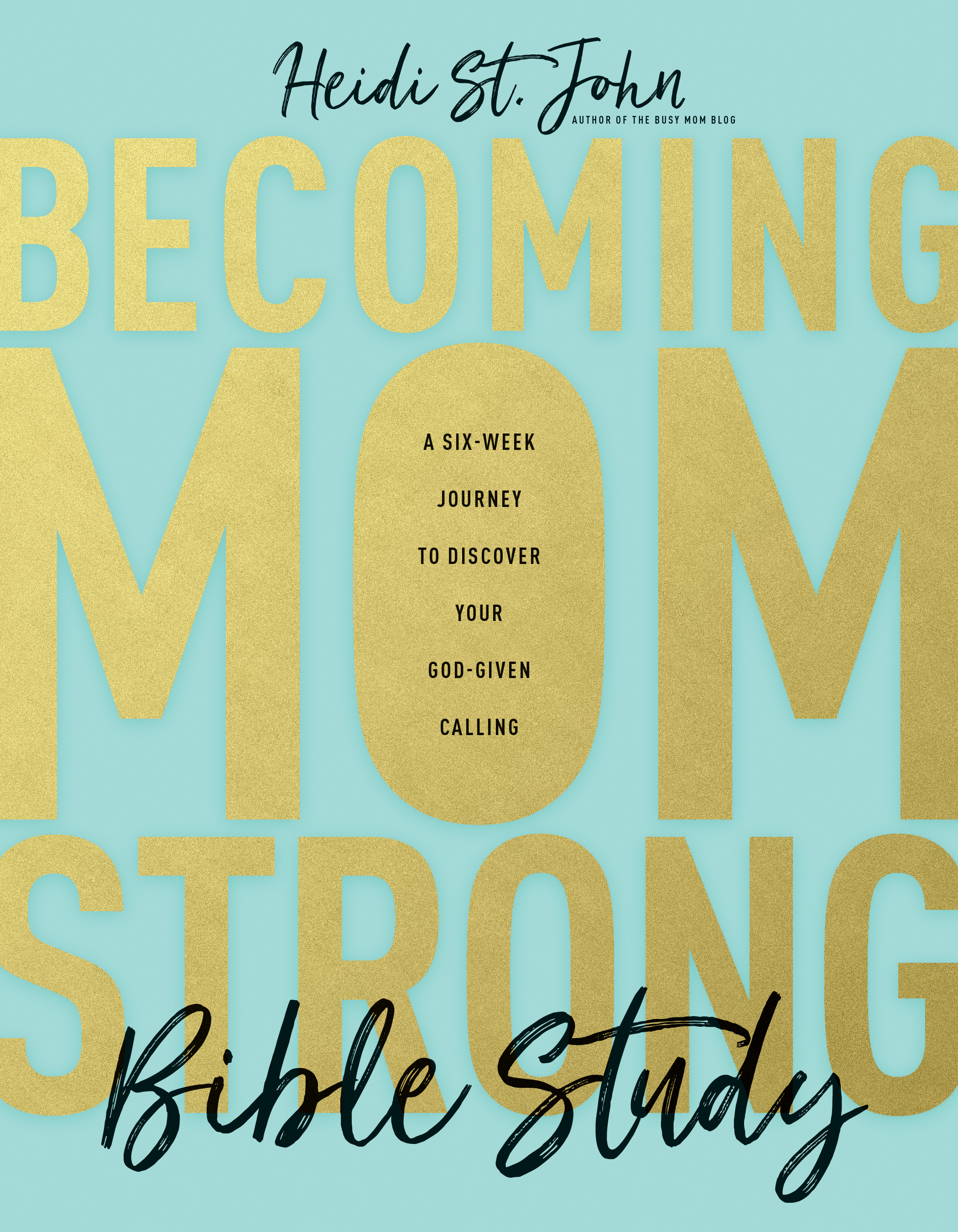 Becoming Mom Strong Bible Study By St John Heidi (Paperback)