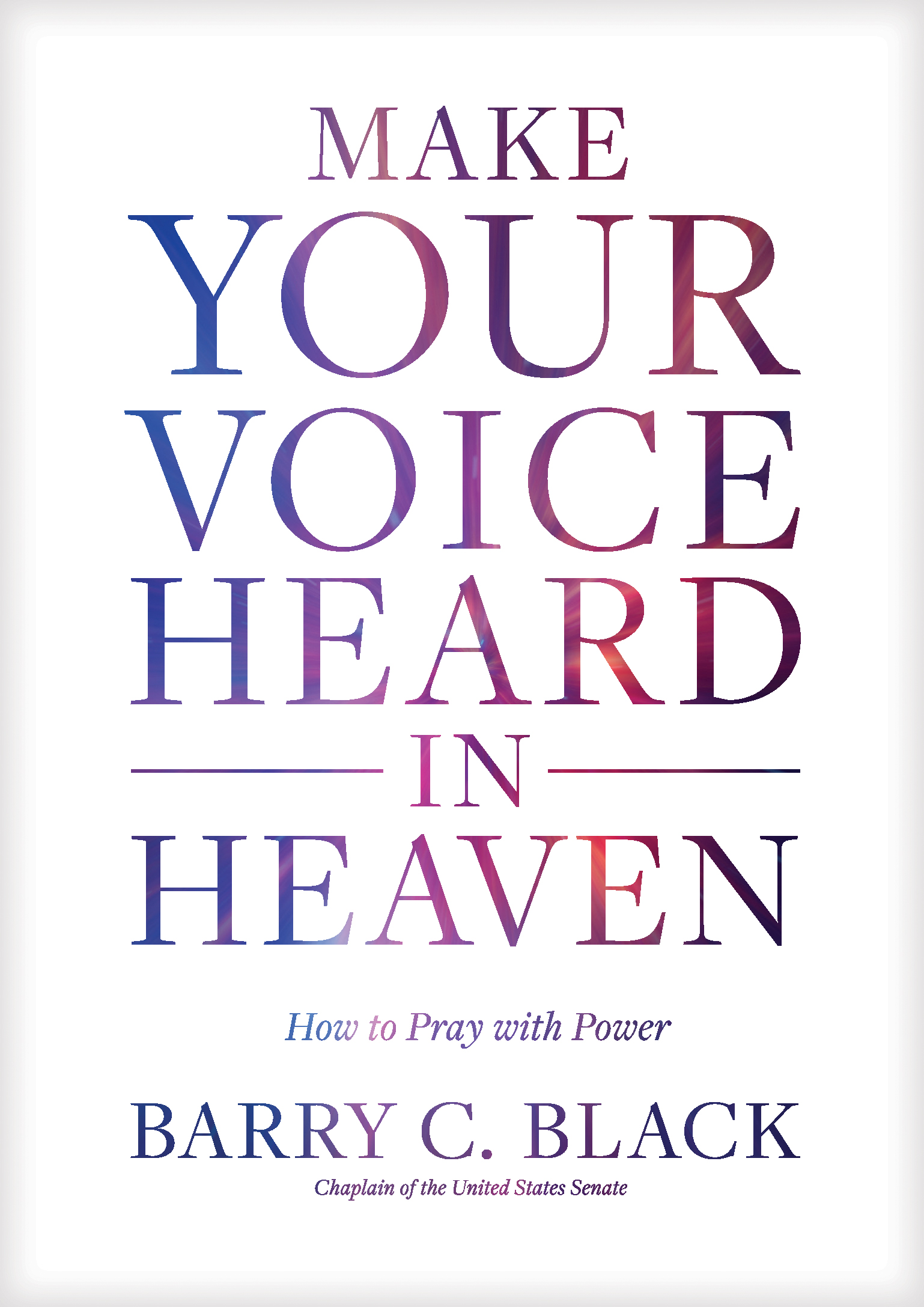 Make Your Voice Heard in Heaven By Black Barry (Hardback)