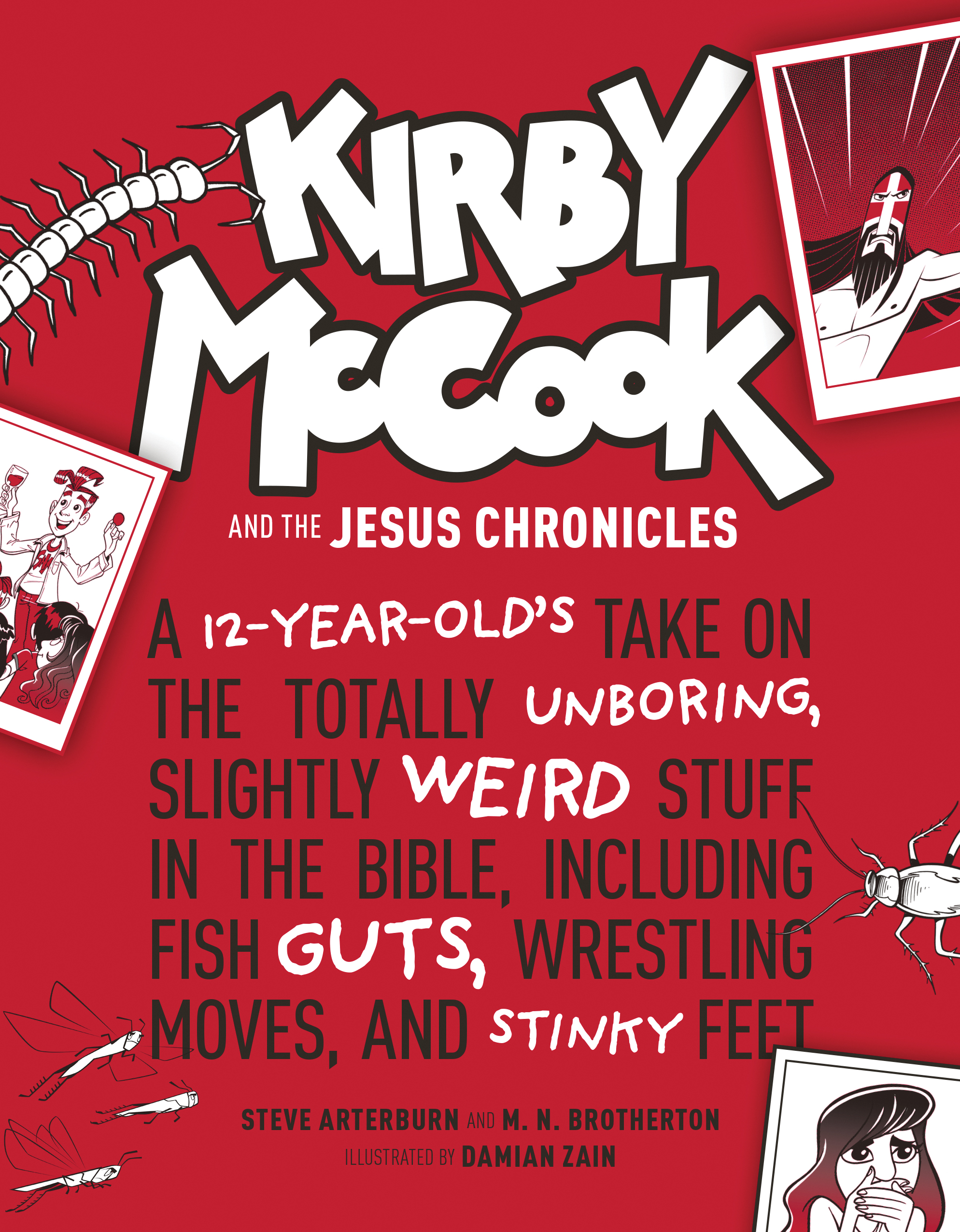 Kirby Mc Cook and the Jesus Chronicles By Arterburn Stephen (Hardback)