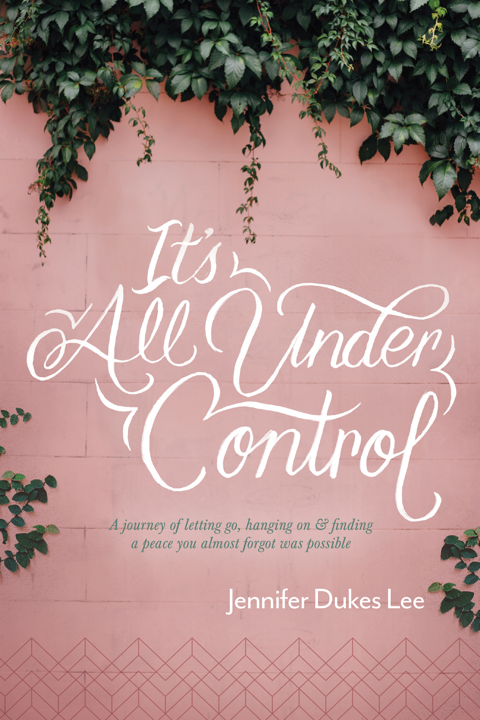 It's All under Control By Jennifer Dukes Lee (Paperback) 9781496430472