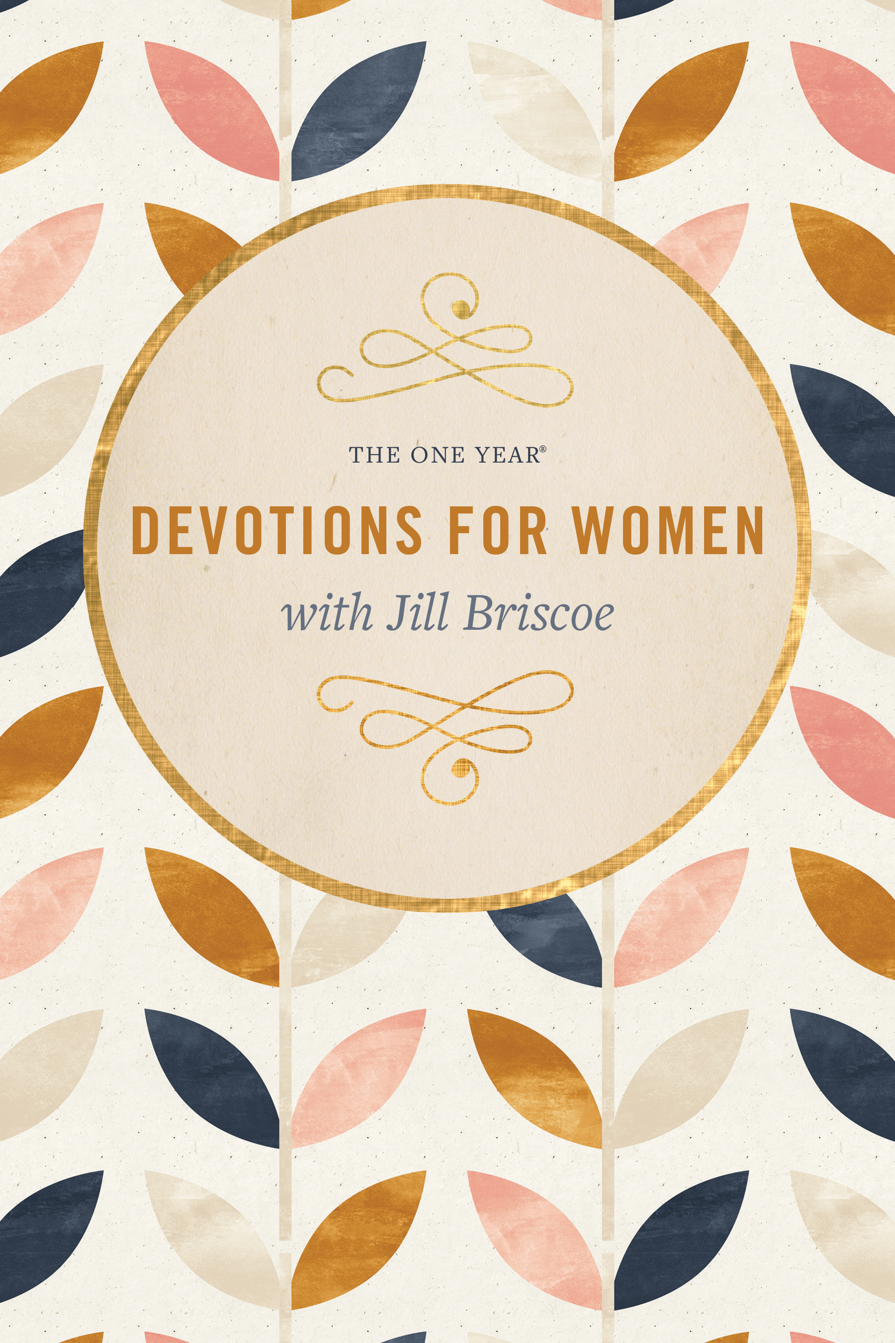 The One Year Devotions for Women with Jill Briscoe By Jill Briscoe