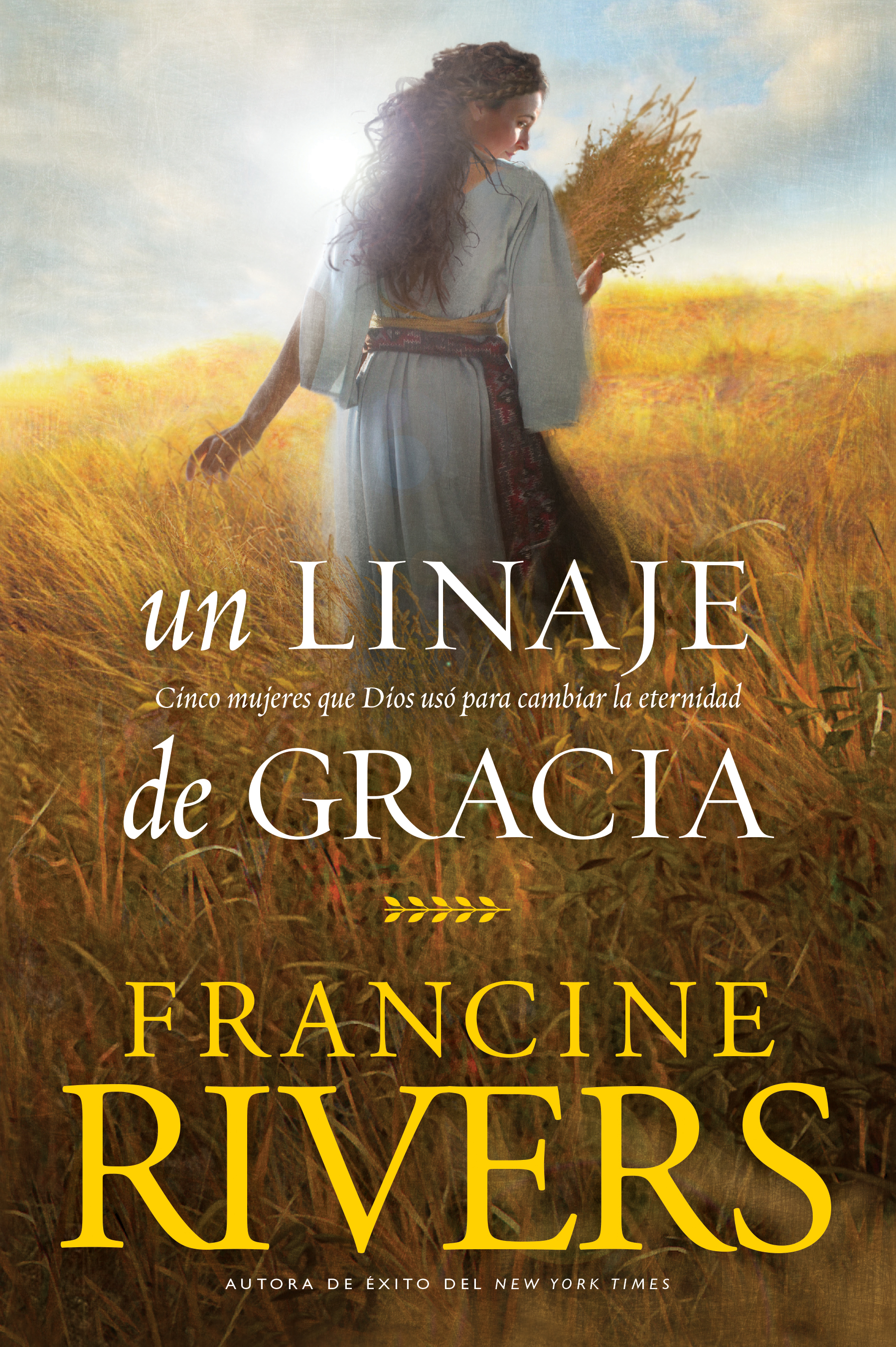 Un linaje de gracia By Francine Rivers (Paperback) 9781496436269