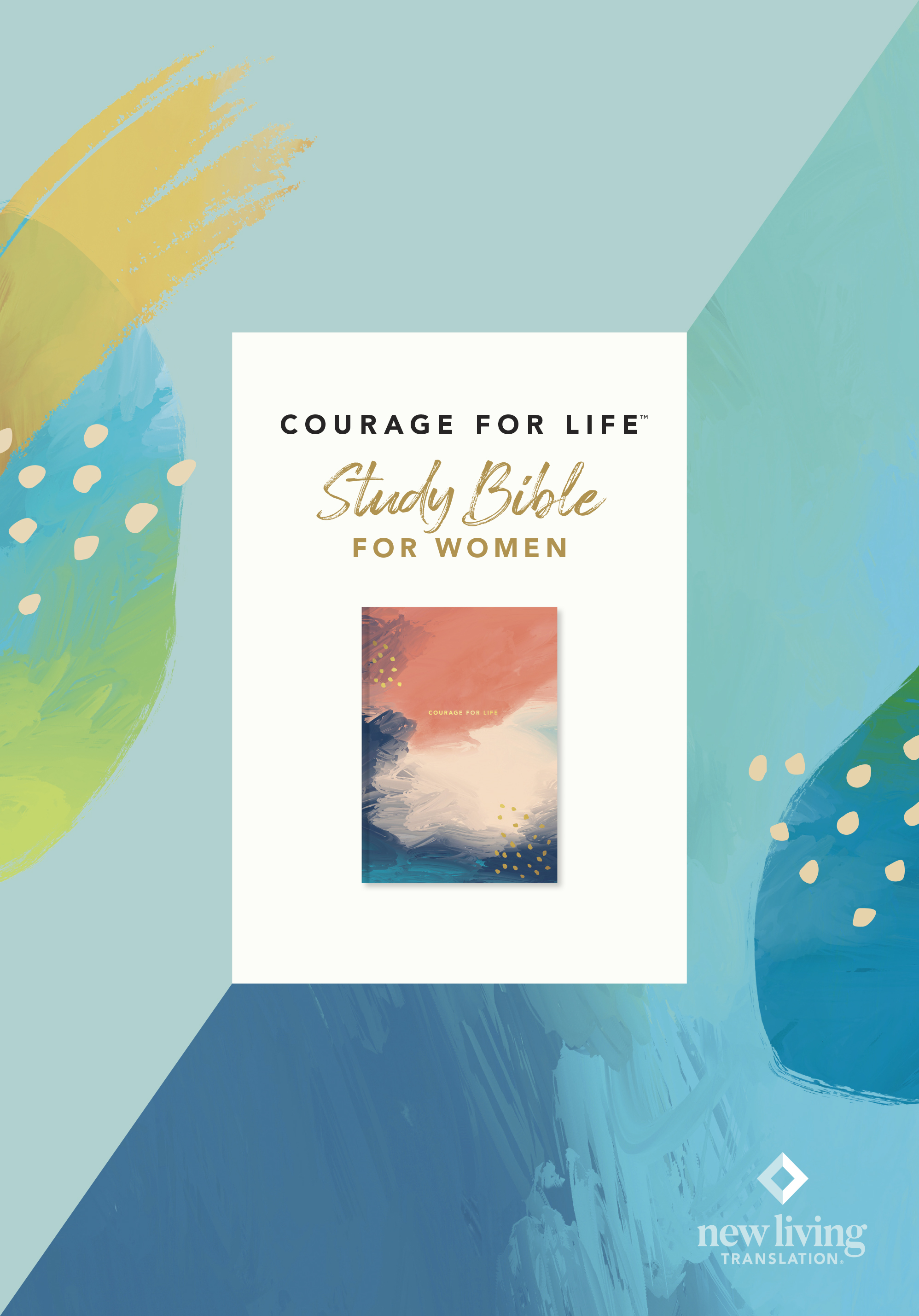 NLT Courage for Life Study Bible for Women