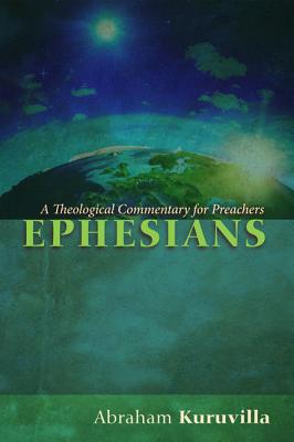 Ephesians By Kuruvilla Abraham (Hardback) 9781498203067