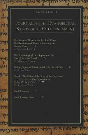 Journal for the Evangelical Study of the Old Testament Volume 3 Issu