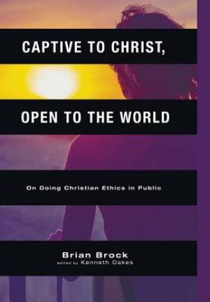 Captive to Christ Open to the World