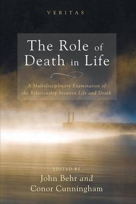 Role Of Death In Life By John Behr (Paperback) 9781498209588