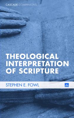 Theological Interpretation Of Scripture (Hardback) 9781498210645