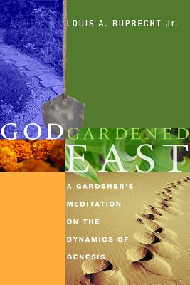 God Gardened East By Ruprecht Louis a Jr (Hardback) 9781498210775