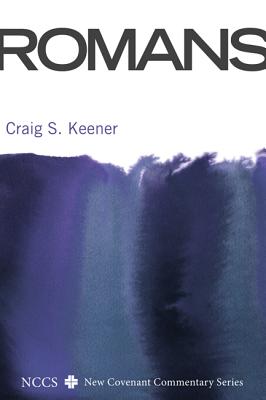 Romans By Craig S Keener (Hardback) 9781498211499