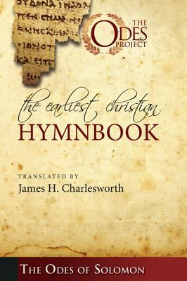 The Earliest Christian Hymnbook The Odes of Solomon (Hardback)