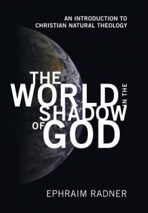 The World in the Shadow of God