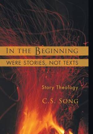 In the Beginning Were Stories Not Texts