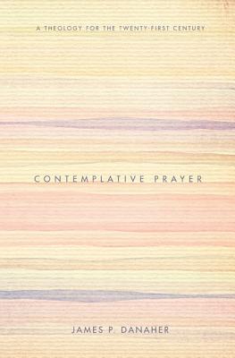 Contemplative Prayer By Danaher James P (Hardback) 9781498214339