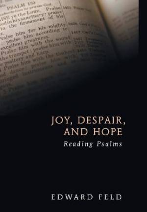 Joy Despair and Hope