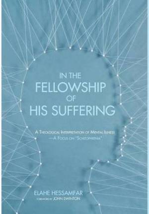 In the Fellowship of His Suffering By Elahe Hessamfar (Hardback)