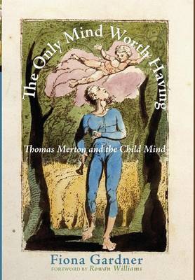 The Only Mind Worth Having By Gardner Fiona (Hardback) 9781498230247