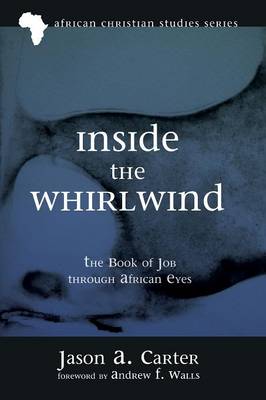 Inside the Whirlwind By Carter Jason A (Paperback) 9781498230698