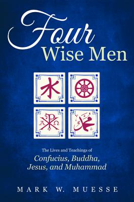 Four Wise Men By Muesse Mark W (Hardback) 9781498232241