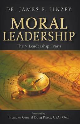 Moral Leadership By James F Linzey (Paperback) 9781498233163