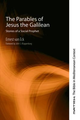 The Parables of Jesus the Galilean By Van Eck Ernest (Hardback)