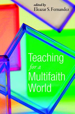 Teaching for a Multifaith World By Fernandez Eleazar S (Paperback)