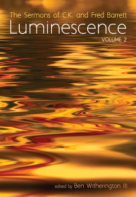 Luminescence Volume 2 By C K Barrett Fred Barrett (Hardback)