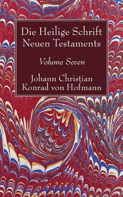 Die Heilige Schrift Neuen Testaments Volume Seven (Hardback)