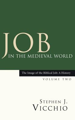 Job in the Medieval World By Vicchio Stephen J (Hardback)