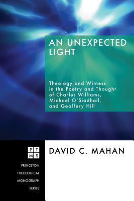 Unexpected Light By David C Mahan (Hardback) 9781498250948