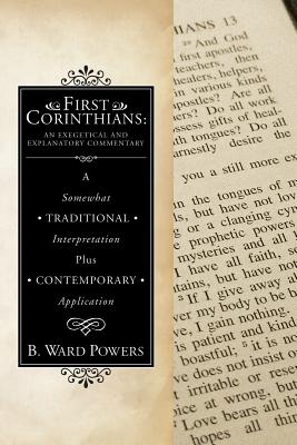 First Corinthians An Exegetical and Explanatory Commentary