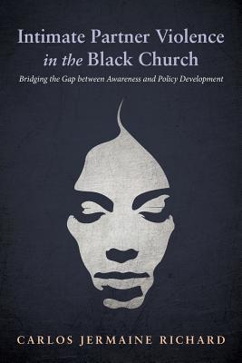 Intimate Partner Violence in the Black Church (Paperback)