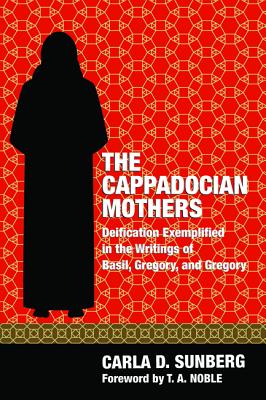 The Cappadocian Mothers By Sunberg Carla D (Hardback) 9781498282437