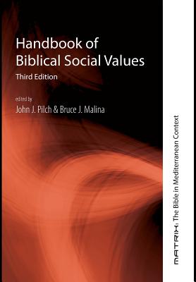 Handbook of Biblical Social Values Third Edition