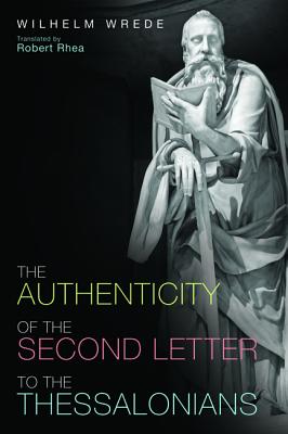 The Authenticity of the Second Letter to the Thessalonians