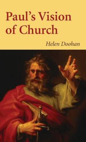 Paul's Vision of Church By Helen Doohan (Hardback) 9781498298650