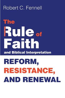 The Rule of Faith and Biblical Interpretation