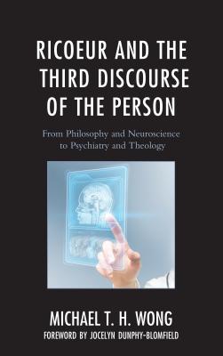 Ricoeur and the Third Discourse of the Person From Philosophy and Neu