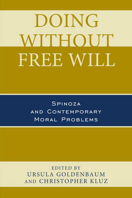 Doing Without Free Will (Hardback) 9781498523226