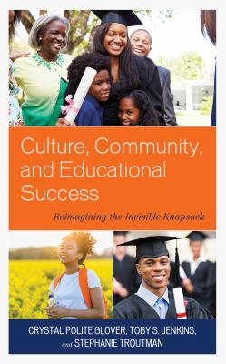 Culture Community and Educational Success Reimagining the Invisible