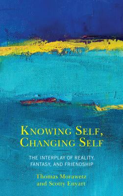 Knowing Self Changing Self The Interplay of Reality Fantasy and Fr