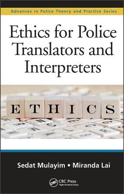 Ethics for Police Translators and Interpreters (Hardback)