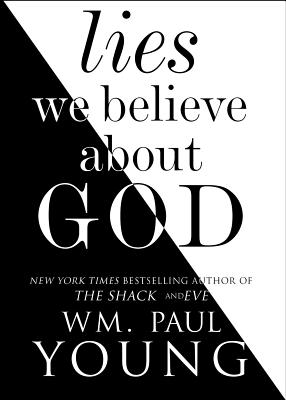 Lies We Believe about God By Young Wm Paul (Paperback) 9781501128967