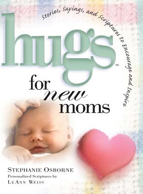 Hugs for New Moms By Stephanie Osborne (Paperback) 9781501139413