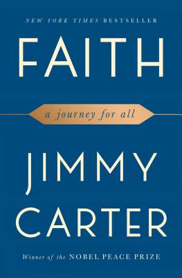 Faith A Journey for All By Jimmy Carter (Paperback) 9781501184437