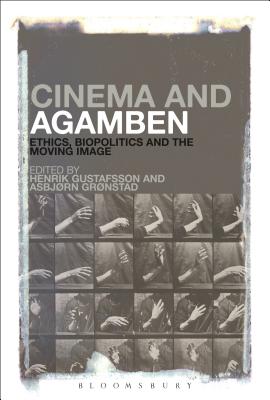 Cinema and Agamben By Gustafsson Henrik Gronstad Asbjorn (Paperback)