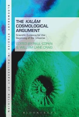 The Kalam Cosmological Argument By Copan Paul Craig William Lane