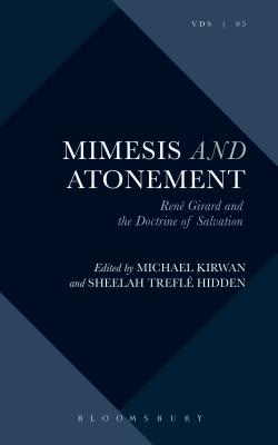 Mimesis and Atonement Rene Girard and the Doctrine of Salvation