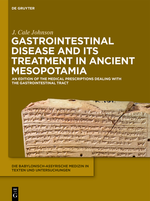 Gastrointestinal Disease and Its Treatment in Ancient Mesopotamia The